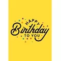 Happy Birthday To You Card