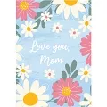 Love You Mom Card